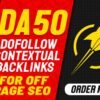 I will make da 50 dofollow contextual backlinks for off page seo