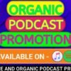 I will honestly promote your podcast and increase the download audience