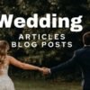 I will write wedding articles for photographer or event blog posts