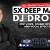 I will produce 5 deep custom dj drops