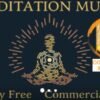 I will 100 relaxing meditation music royalty free business use