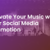 Elevate Your Music with Our Social Media Promotion