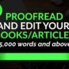 I will expertly proofread & edit your content for perfection