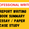 I will do essay, research and summary writing any topic, case study