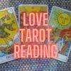 I will provide Love Tarot Reading  | Fast Readings and Relationship Guidance Tarot Reading
