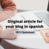 I will write an original SEO article or blog post in spanish